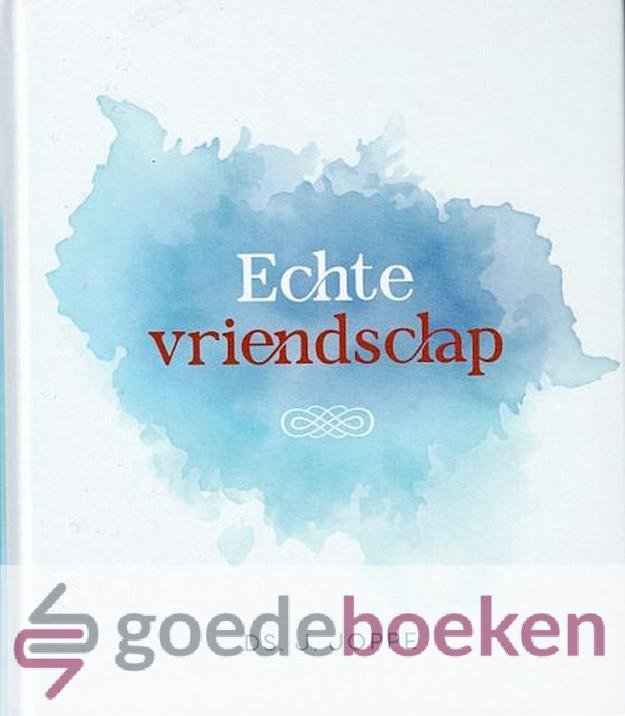 Joppe, Ds. J. - Echte vriendschap *nieuw*