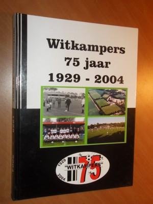 Jubileumcommissie - Witkampers 75 jaar 1929-2004