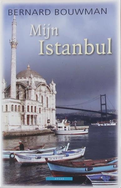 Bouwman, Bernard - Mijn Istanbul