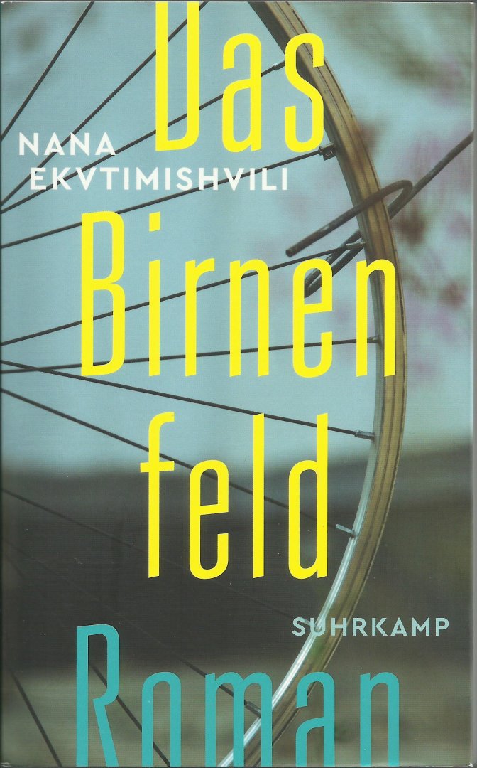 Ekvtimishvili, Nana/ Ekvtimisjvili, Nana - Das Birnenfeld/ Het perenveld