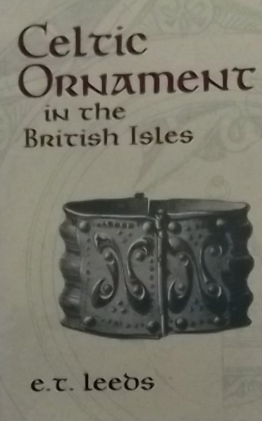 Leeds, E. Thurlow - Celtic Ornament in the British Isles