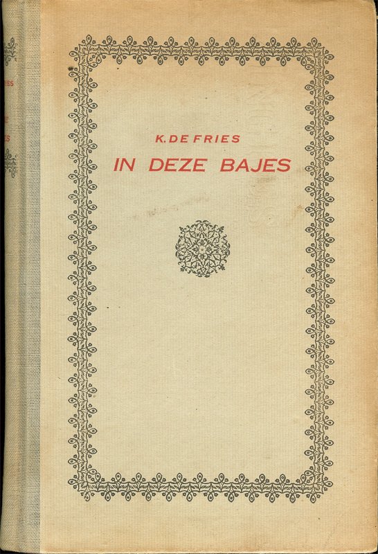 K.de Fries - Inleiding prof. Mr. J.Oranje - In deze bajes (Oranjehotel, Scheveningen). Een jaar Oranje-hotel.