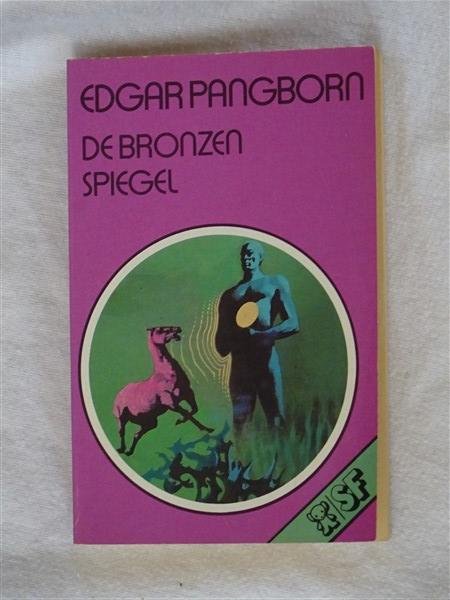 Pangborn, Edgar - Bruna science fiction, 87: De bronzen spiegel