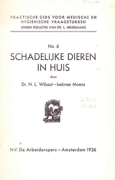 Dr. N.L. Wibaut & Isebree Moens - Schadelijke dieren in huis No. 6