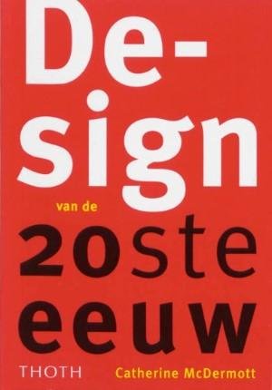 Catherine McDermott - Design van de 20ste eeuw