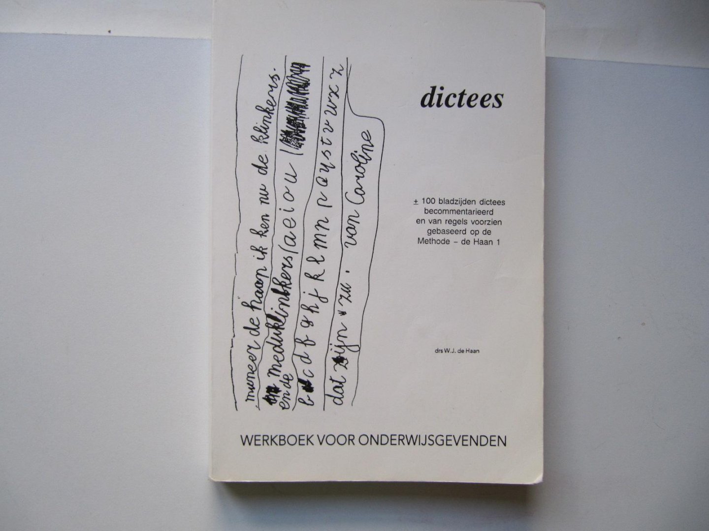 drs. W.J. de Haan - Dictees / druk 1