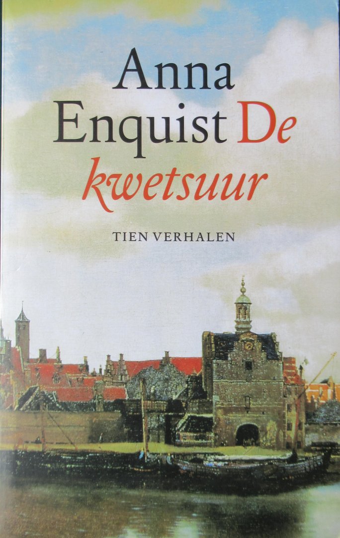 Enquist, Anna - De kwetsuur. 10 verhalen