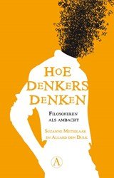 Hoe denkers denken - filosoferen als ambacht