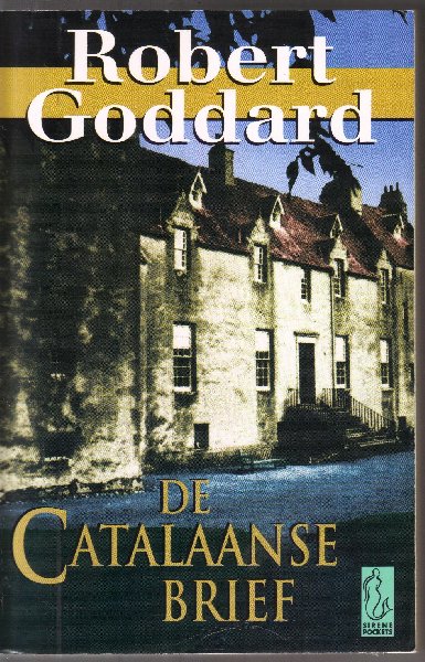 Goddard, Robert - De Catalaanse Brief (hand in glove)