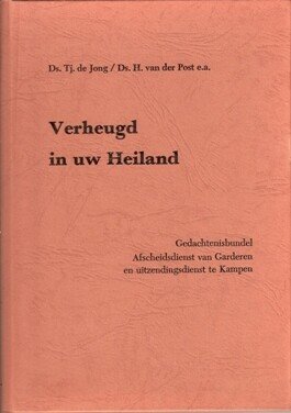 Jong, Ds. Tj. de - Verheugd in uw Heiland