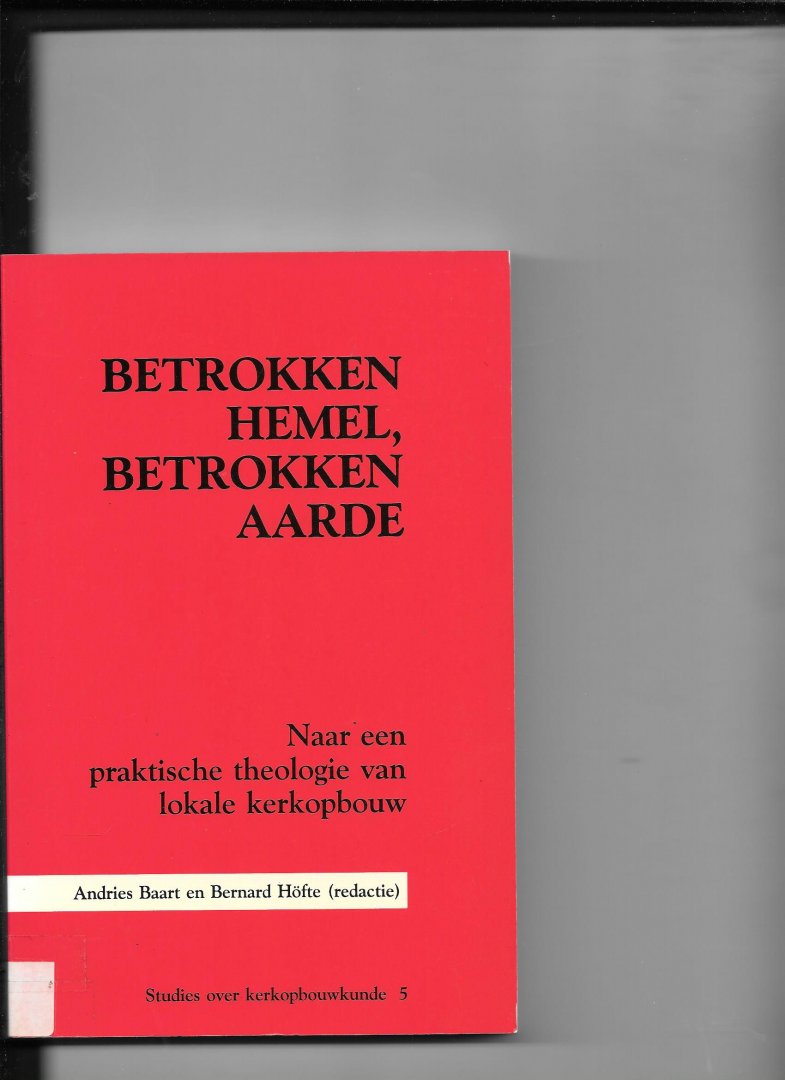 Baart, Andries/Bernard Höfte - Betrokken hemel,betrokken aarde