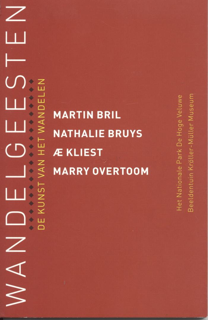 Bril, Martin en Nargalie Bruyns en Ae Kliest en Marry Overtoom - Wandelgeesten