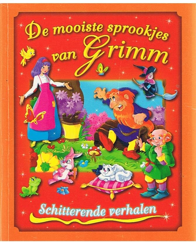 Grimm, Gebroeders / Oliveri, Gian Luca (ill.) - De mooiste sprookjes van Grimm