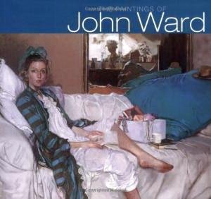 WARD, JOHN. - The Paintings of John Ward.