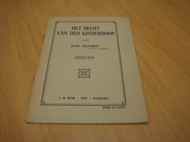 Jansen, Joh - Het recht van den kinderdoop