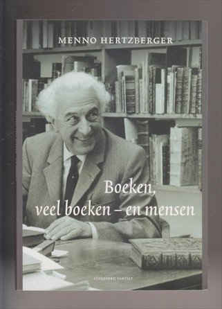HERTZBERGER, MENNO (1897 - 1982) / KOOL, NICO [BEZORGD DOOR] - Boeken, veel boeken - en mensen. Herinneringen aan Internationaal Antiquariaat Menno Hertzberger 1920-1970.