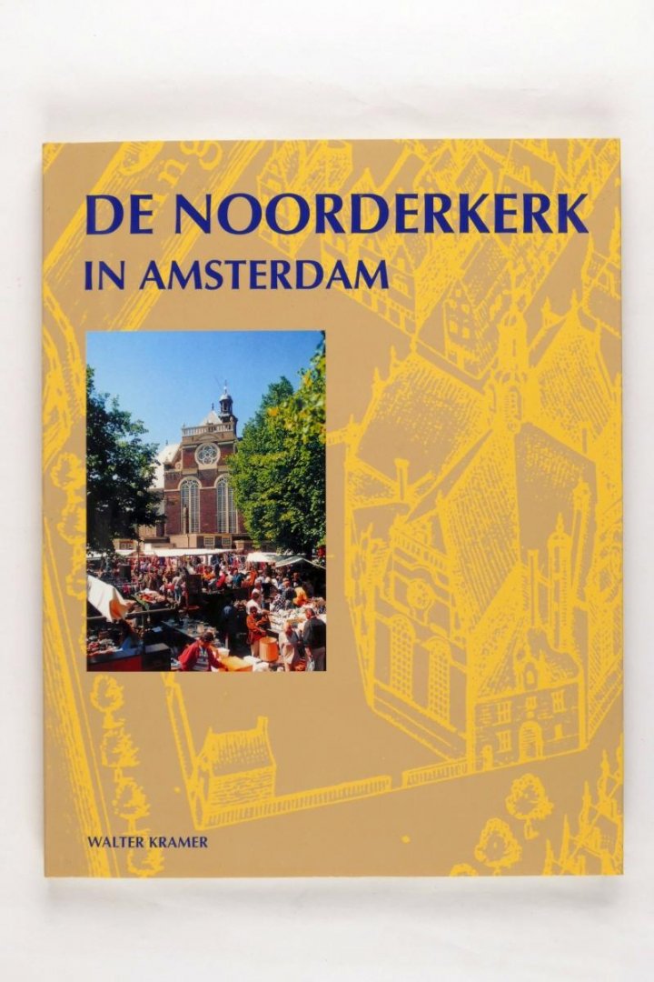 Walter Kramer - De Noorderkerk in Amsterdam (2 foto's)