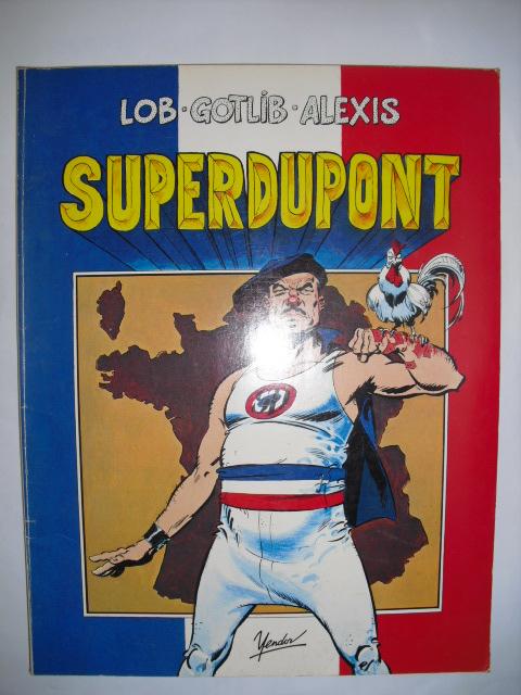 Lob - Gotlib - Alexis - Superdupont
