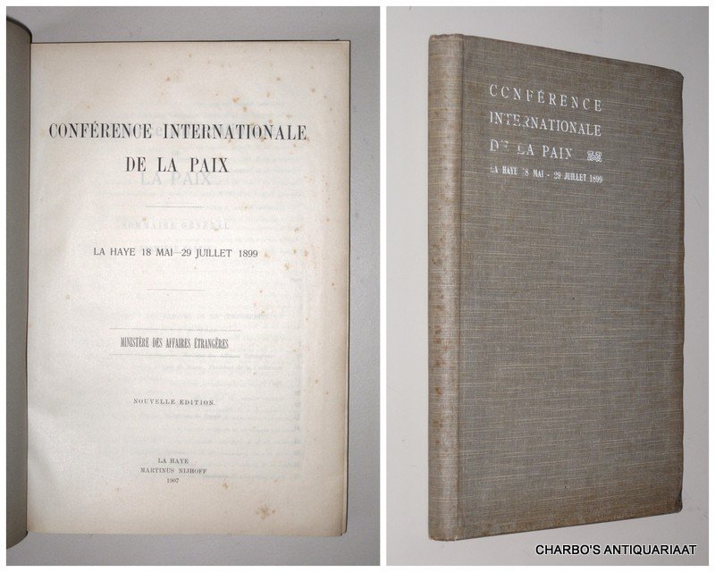 THE HAGUE PEACE CONFERENCE. - Conférence Internationale de la Paix, La Haye 18 Mai - 29 juillet 1899. Ministère des Affaires Étrangères.