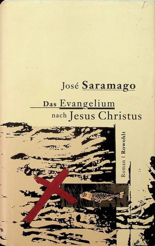 Saramago, José - Das Evangelium nach Jesus Christus. Roman