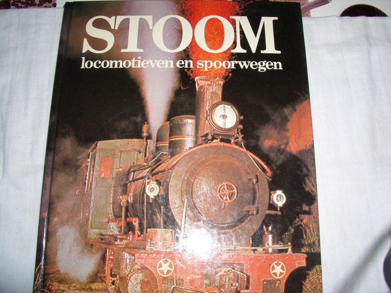Westwood, John - Stoom locomotieven en spoorwegen