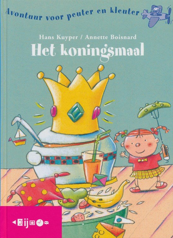 Kuyper, Hans / Boisnard, Annette - Het koningsmaal. Met koninklijke recepten