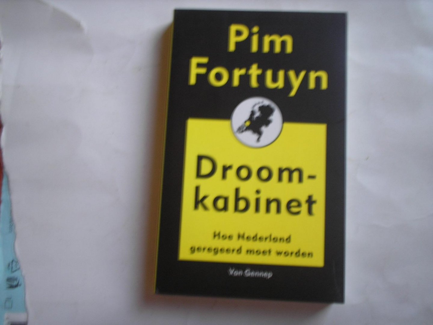 Fortuyn, Pim - Droomkabinet. Hoe Nederland geregeerd moet worden