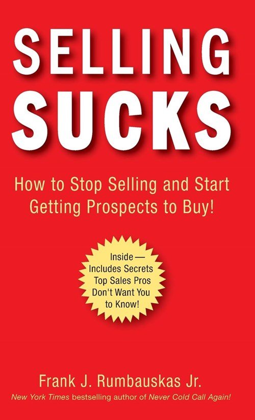 Frank J. Rumbauskas - Selling Sucks