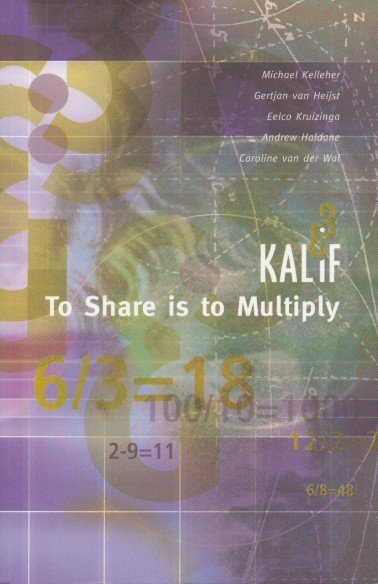 Kelleher, MIchael / Heijst, Gertjan van e.a. - Kalif. To share is to multiply.