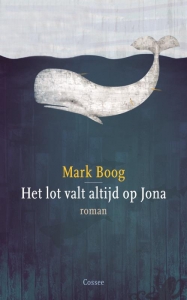 Boog, Mark - Het lot valt altijd op Jona
