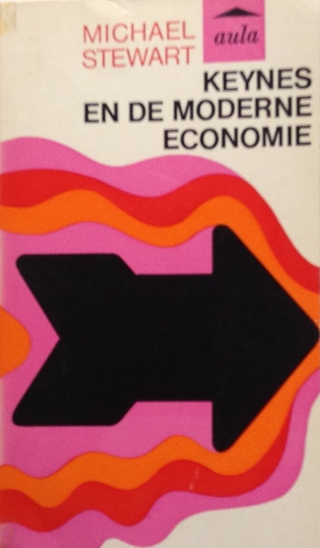 Steward, Michael - Keynes en de moderne economie