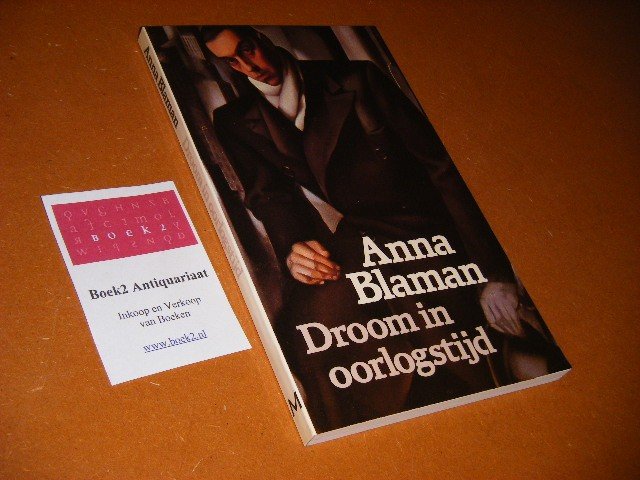 Anna Blaman. - Droom in oorlogstijd verhalen