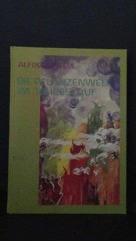 Usteri, Alfred - Die Pflanzenwelt in Jahreslauf.