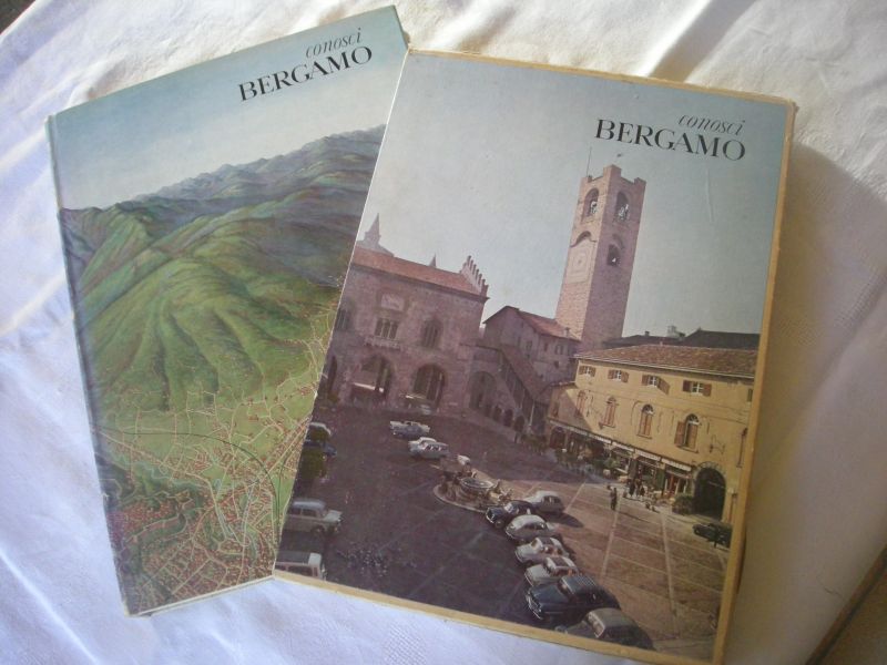 Angelini, Luigi, Presentazione / Della Mea, Luciano, Impresioni - Conosci Bergamo, Invito alla scoperta della provincia Orobica