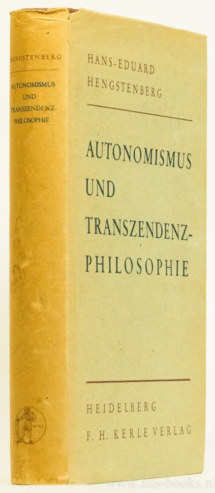 HENGSTENBERG, H.E. - Autonomismus und Transzendenzphilosophie.