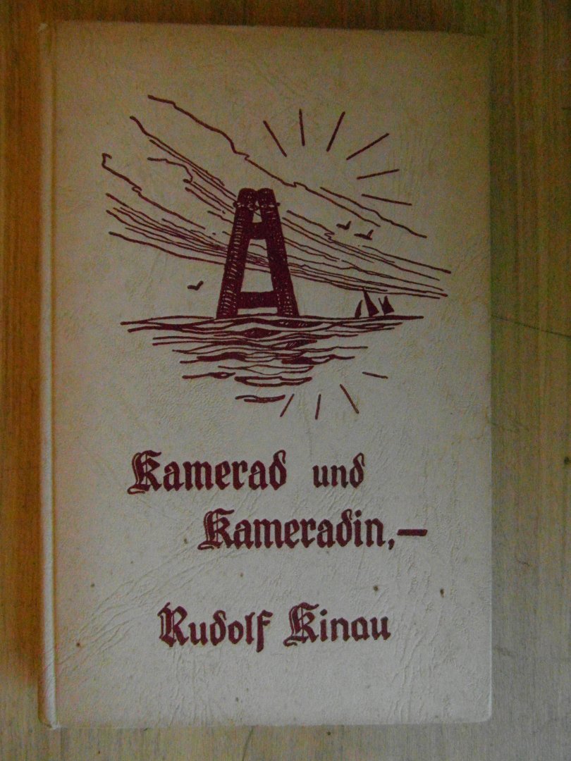 Kinau, Rudolf - Kamerad und Kameradin