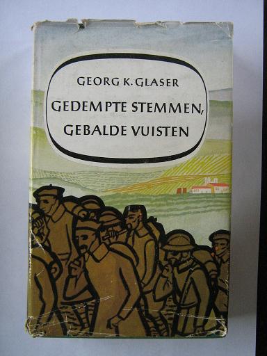 Glaser, Georg K. - Gedempte stemmen, gebalde vuisten
