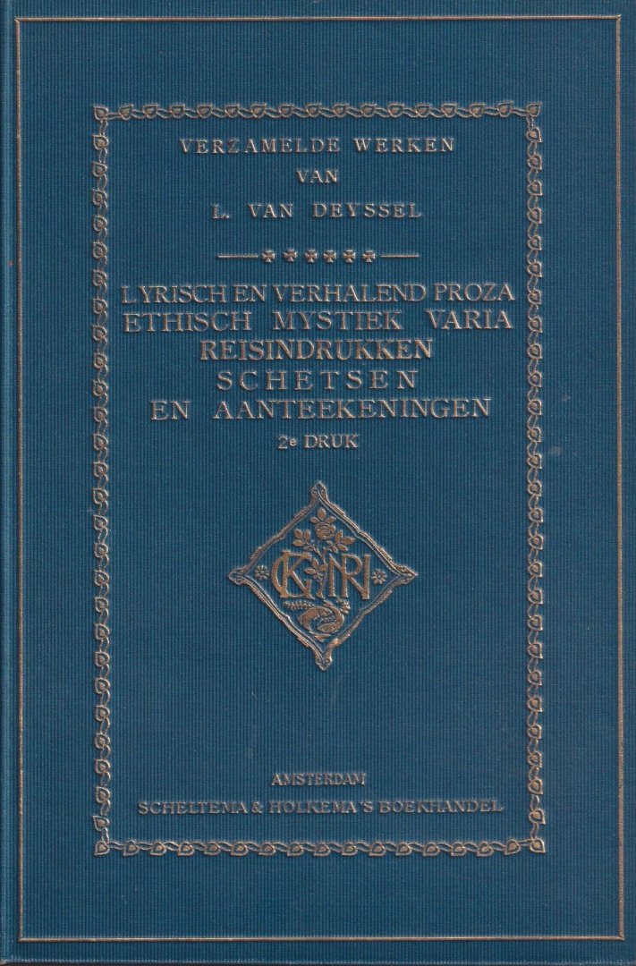 Deyssel, L. van - Lyrisch en verhalend proza ethiesch-mystische varia reis-indrukken - schetsen en aantekeningen