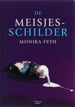 M. Feth - De meisjesschilder - Auteur: Mionika Feth
