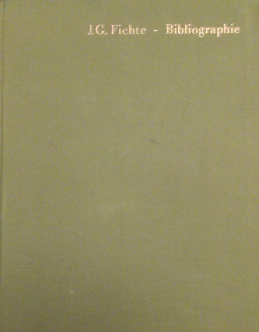 Baumgartner, H.M. / Jacobs, W - J.G. Fichte Bibliografie