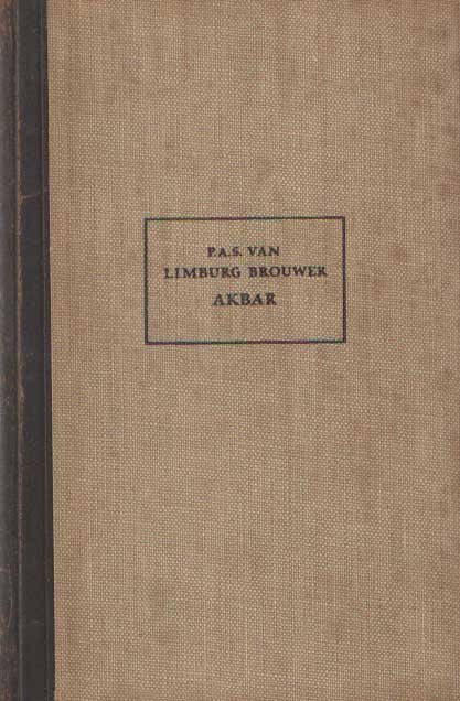Limburg Brouwer, P.A.S. van - Akbar, een Oosterse roman
