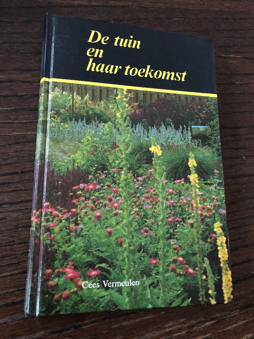 Vermeulen - De Tuin en haar toekomst