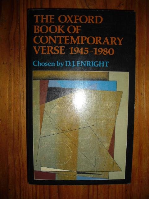 Enright, D.J. (chosen by) - The Oxford book of contemporary verse 1945-1980
