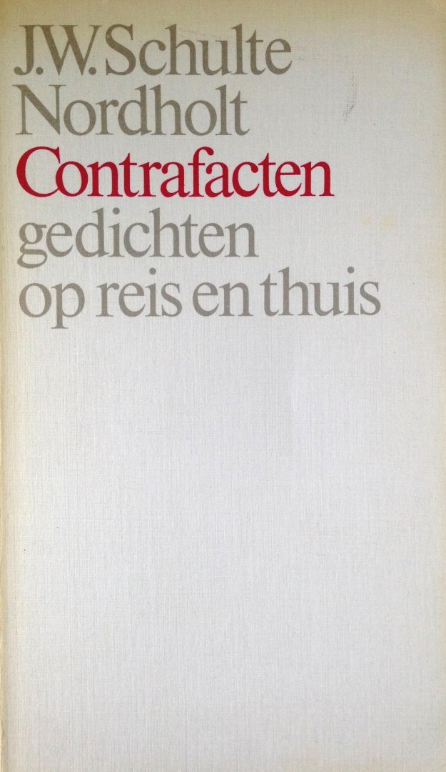 Schulte Nordholt, J.W. - Contrafacten - gedichten op reis en thuis
