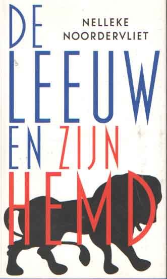 Noordervliet, Nelleke - De leeuw en zijn hemd
