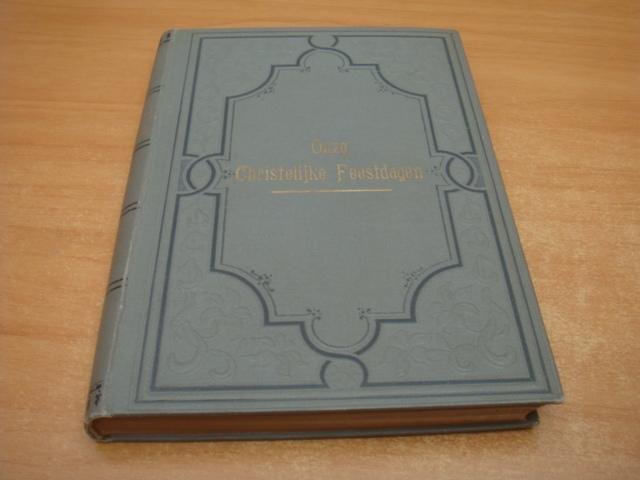 Callenbach, Dr. J.R  ea - Onze Christelijke feestdagen - Overdenkingen
