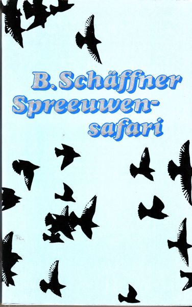 Schäffner, B. - Spreeuwensafari