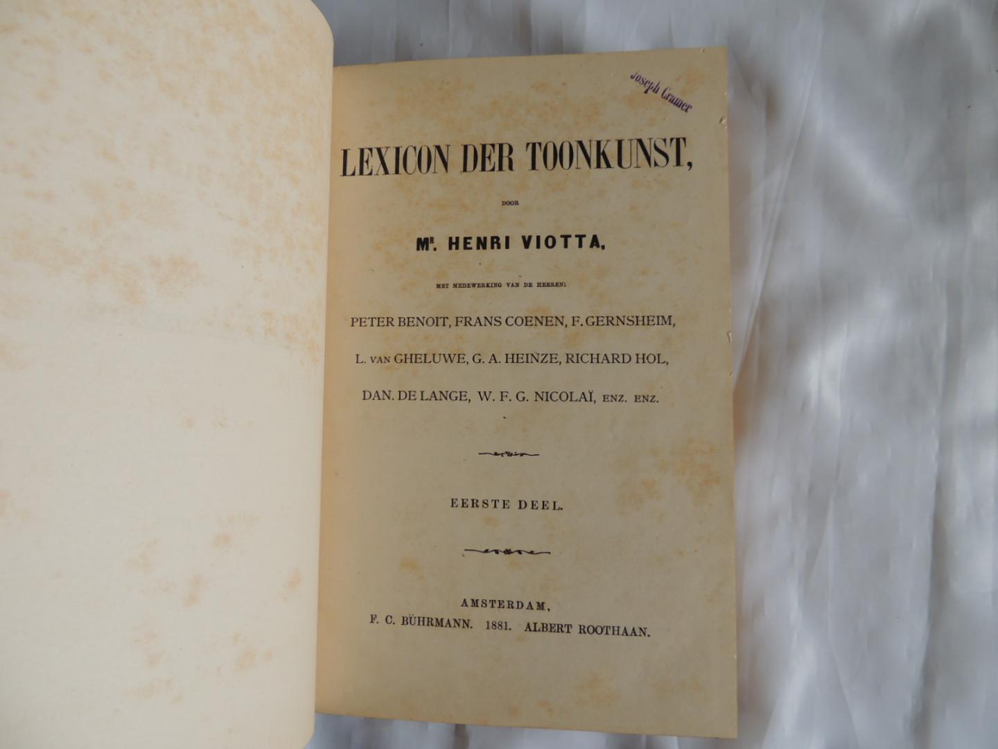 Viotta, Henri H. - Lexicon der toonkunst. Drie delen (A-G / H-N / O-Z)
