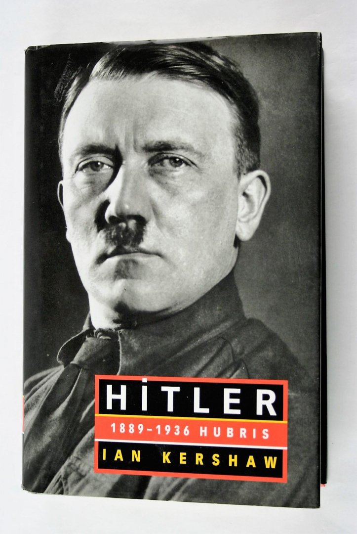 Kershaw, I. - Hitler 1889-1936 Hubris (3 foto's)