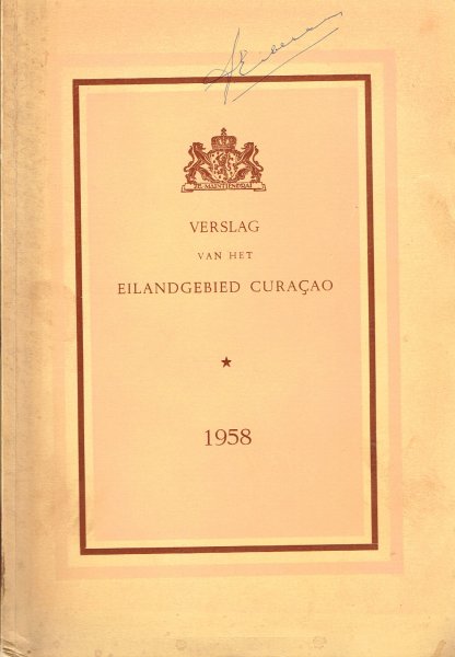  - Verslag van het eilandgebied Curacao : 1958